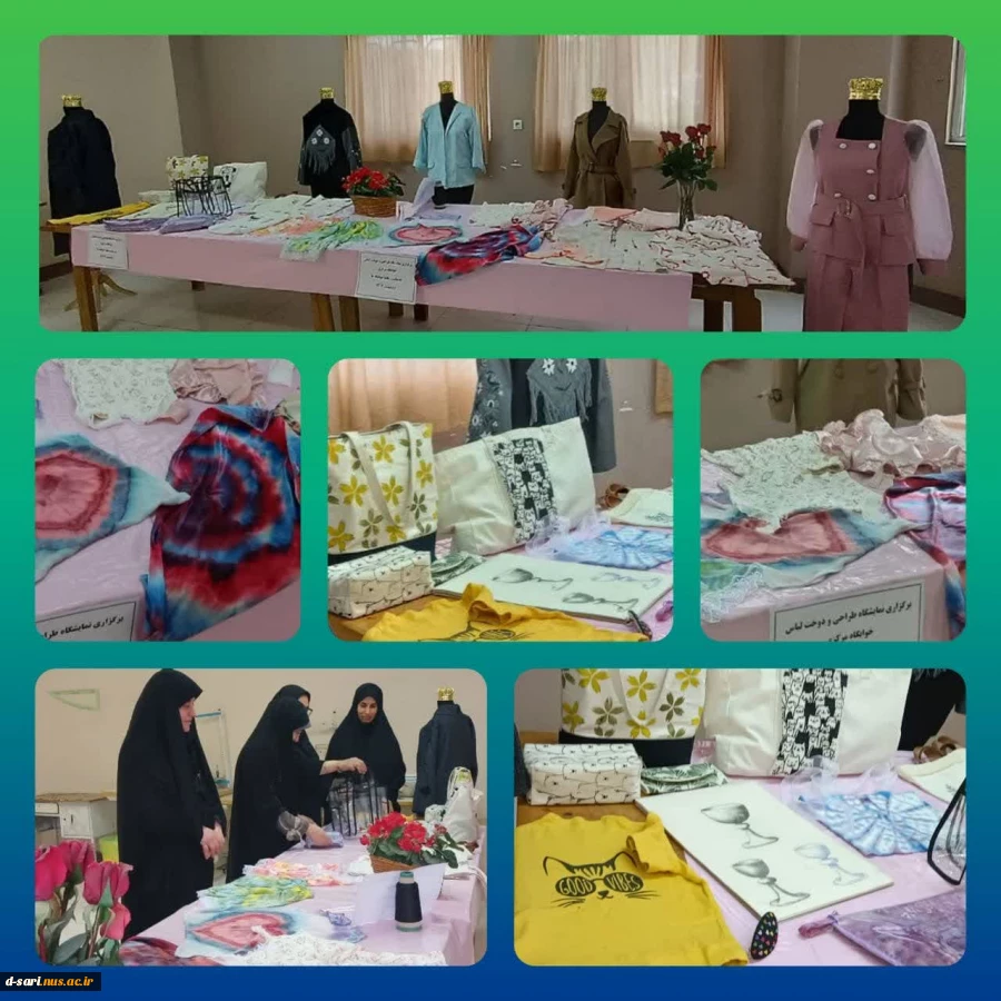 برگزاری نمایشگاه لباس و صنایع دستی  توسط دانشجویان خوابگاهی رشته طراحی دوخت و لباس آموزشکده ملی مهارت دختران ساری به مناسبت هفته خوابگاه ها 2